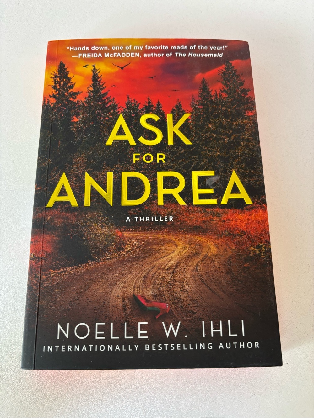 Ask for Andrea — Thriller Paperback Spayed Edges Edition- Noelle W. Hill